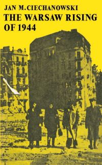 Book Cover for The Warsaw Rising of 1944 by Jan Ciechanowski