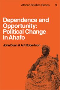 Book Cover for Dependence and Opportunity by John Dunn, A F Robertson