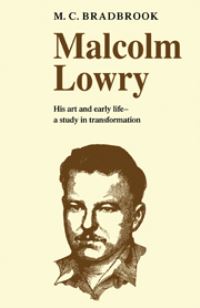 Book Cover for Malcolm Lowry by M C Bradbrook