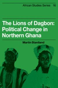 Book Cover for The Lions of Dagbon by Martin Staniland