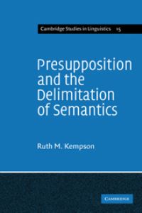 Book Cover for Presupposition and the Delimitation of Semantics by Ruth M Kempson