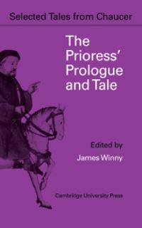 Book Cover for The Prioress' Prologue and Tale from the 'Canterbury Tales' by Geoffrey Chaucer, James Winny