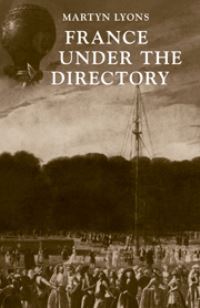 Book Cover for France Under the Directory by Martyn Lyons