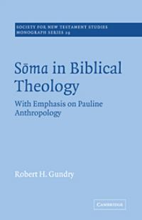Book Cover for Soma in Biblical Theology, With Emphasis on Pauline Anthropology by Robert H Gundry