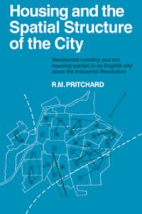Book Cover for Housing and the Spatial Structure of the City by Roger Martin Pritchard