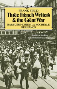 Book Cover for Three French Writers and the Great War by Frank Field