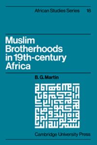 Book Cover for Muslim Brotherhoods in Nineteenth-Century Africa by B G Martin