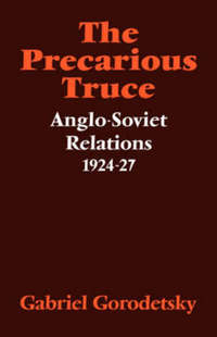 Book Cover for The Precarious Truce by Gabriel Gorodetsky