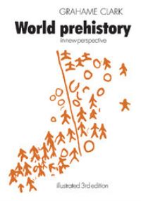 Book Cover for World Prehistory by Grahame Clark