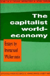 Book Cover for The Capitalist World-Economy by Immanuel Maurice Wallerstein