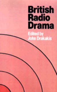 Book Cover for British Radio Drama by John Drakakis