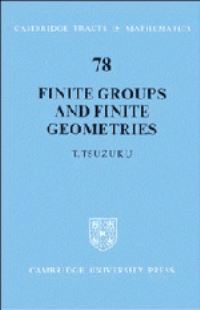 Book Cover for Finite Groups and Finite Geometries by T Tsuzuku