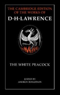 Book Cover for The White Peacock by D H Lawrence, Andrew Robertson