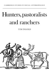 Book Cover for Hunters, Pastoralists and Ranchers by Tim Ingold