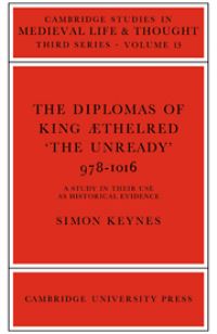 Book Cover for The Diplomas of King Aethelred 'The Unready', 978-1016 by Simon Keynes