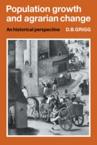 Book Cover for Population Growth and Agrarian Change by David Grigg