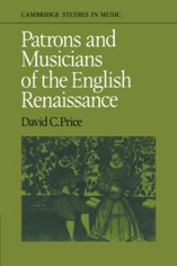 Book Cover for Patrons and Musicians of the English Renaissance by David Clive Price