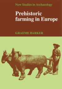 Book Cover for Prehistoric Farming in Europe by Graeme Barker