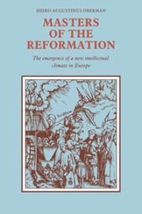Book Cover for Masters of the Reformation by Heiko A Oberman