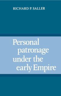 Book Cover for Personal Patronage Under the Early Empire by Richard P Saller