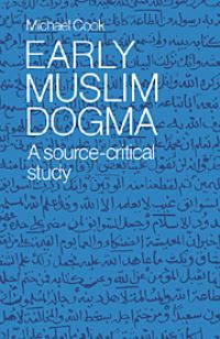 Book Cover for Early Muslim Dogma by Michael Cook