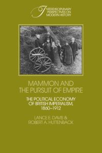 Book Cover for Mammon and the Pursuit of Empire by Lance E Davis, Robert A Huttenback, Susan Gray Davis