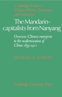 Book Cover for The Mandarin-Capitalists from Nanyang by Michael R. Godley