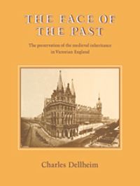 Book Cover for The Face of the Past by Charles Dellheim