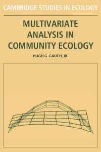 Book Cover for Multivariate Analysis in Community Ecology by Hugh G Gauch