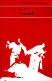 Book Cover for Alban Berg. Wozzeck by Douglas Jarman