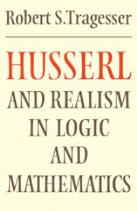 Book Cover for Husserl and Realism in Logic and Mathematics by Robert S Tragesser