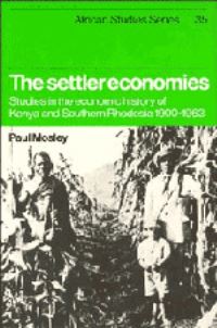 Book Cover for The Settler Economies by Paul Mosley