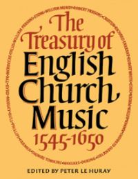 Book Cover for The Treasury of English Church Music 1545-1650 by Peter le Huray