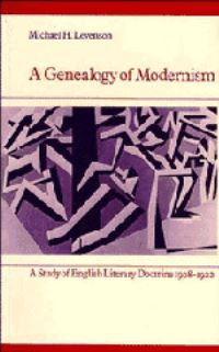 Book Cover for A Genealogy of Modernism by Michael H Levenson
