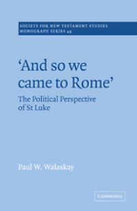Book Cover for 'And So We Came to Rome' by Paul W Walaskay