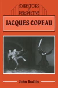 Book Cover for Jacques Copeau by John Rudlin