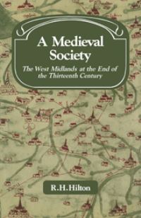 Book Cover for A Medieval Society by R H Hilton