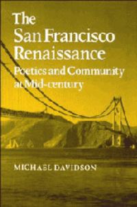 Book Cover for The San Francisco Renaissance by Michael Davidson