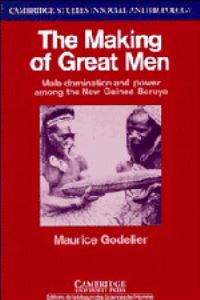 Book Cover for The Making of Great Men by Maurice Godelier