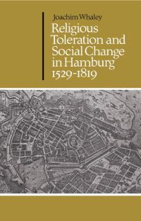 Book Cover for Religious Toleration and Social Change in Hamburg 1529-1819 by Joachim Whaley