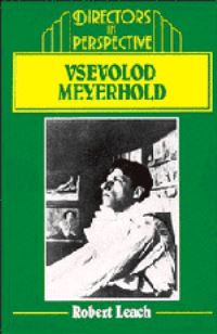 Book Cover for Vsevolod Meyerhold by Robert Leach