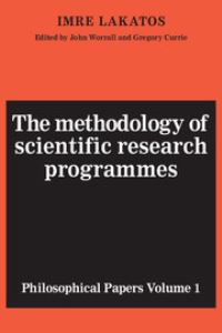 Book Cover for The Methodology of Scientific Research Programmes by Imre Lakatos, John Worrall, Gregory Currie