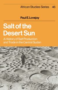 Book Cover for Salt of the Desert Sun by Paul E Lovejoy