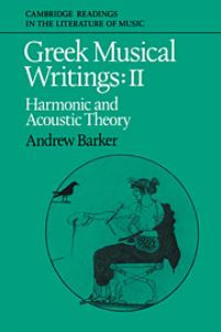 Book Cover for Greek Musical Writings by Andrew Barker
