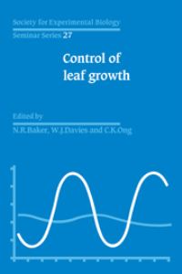Book Cover for Control of Leaf Growth by N R Baker, W J Davies, C K Ong