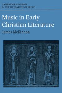 Book Cover for Music in Early Christian Literature by James McKinnon