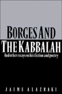 Book Cover for Borges and the Kaballah by Jaime Alazraki