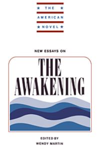 Book Cover for New Essays on The Awakening by Wendy Martin