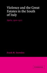 Book Cover for Violence and Great Estates in the South of Italy by Frank M Snowden