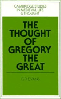 Book Cover for The Thought of Gregory the Great by G. R. Evans